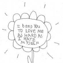 I need you to love me as hard as I hate myself.jpg